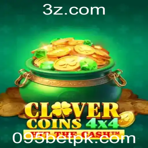 Descubra o Mundo Empolgante de CloverCoins4x4 e o Universos das Apostas '095 bet'